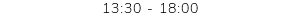13:30 - 18:00